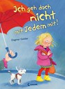 Ich geh doch nicht mit Jedem mit! - Dagmar Geisler - 9783785562390
