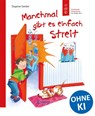 Manchmal gibt es einfach Streit - Dagmar Geisler - 9783785570074