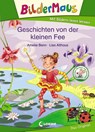 Bildermaus - Geschichten von der kleinen Fee - Amelie Benn - 9783785584392