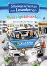 Silbengeschichten zum Lesenlernen - Polizeigeschichten - Alexandra Fischer-Hunold - 9783785589779