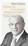 Schluss mit euren ewigen Mogelpackungen! - Peter Hahne - 9783785726211