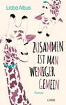 Zusammen ist man weniger gemein - Lioba Albus - 9783785728147