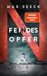 Feindesopfer - Max Seeck - 9783785728154