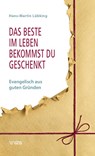 Das Beste im Leben bekommst Du geschenkt - Hans-Martin Lübking - 9783785807316