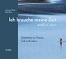 Ich brauche meine Zeit - Dirk Purz ; Andreas Nicht - 9783785807552