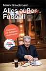 Alles außer Fußball - Manni Breuckmann - 9783785808801