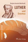 Luther und Erasmus - Annette Birgitta Weinhardt - 9783785808917