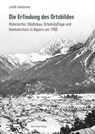 Die Erfindung des Ortsbildes - Judith Sandmeier - 9783786129004