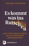 Es kommt was ins Rutschen - Michael Schüßler - 9783786733911