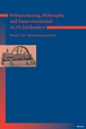 Weltanschauung, Philosophie und Naturwissenschaft im 19. Jahrhundert / Weltanschauung, Philosophie und Naturwissenschaft im 19. Jahrhundert - Walter Jaeschke ; Kurt Bayertz ; Myriam Gerhard - 9783787317776