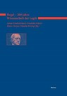Hegel - 200 Jahre Wissenschaft der Logik - Anton F Koch ; Friederike Schick ; Claudia Wirsing - 9783787325269