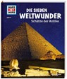 WAS IST WAS Band 81 Die sieben Weltwunder. Schätze der Antike - Christine Paxmann - 9783788620547