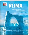 WAS IST WAS Band 125 Klima. Eiszeiten und Klimawandel - Manfred Baur - 9783788621100