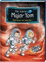 Der kleine Major Tom, Band 6: Abenteuer auf dem Mars - Bernd Flessner ; Peter Schilling - 9783788640064