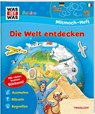 WAS IST WAS Junior Mitmach-Heft Die Welt entdecken - Tatjana Marti - 9783788675677