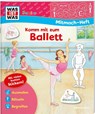 WAS IST WAS Junior Mitmachheft Komm mit zum Ballett - Tatjana Marti - 9783788675752