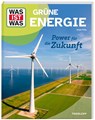 WAS IST WAS Grüne Energie. Power für die Zukunft - Frank Frick - 9783788677145