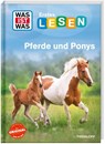 WAS IST WAS Erstes Lesen. Pferde und Ponys - Christina Braun - 9783788681555