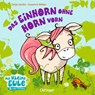 Das Einhorn ohne Horn vorn - Susanne Weber ; Tanja Jacobs - 9783789108747