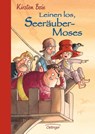 Leinen los, Seeräubermoses! - Kirsten Boie - 9783789120206