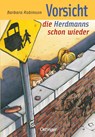 Hilfe, die Herdmanns kommen 3. Vorsicht, die Herdmanns schon wieder - Barbara Robinson - 9783789146176