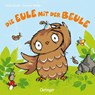 Die Eule mit der Beule - Susanne Weber ; Tanja Jacobs - 9783789167065