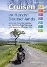 Cruisen im Herzen Deutschlands - Rudolf Geisel - 9783790004236