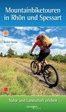 Montainbiketouren in Rhön und Spessart - Jochen Heinke - 9783790005141