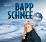Bappschnee, Das Hörbuch - Franz Habersack - 9783790006025