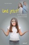 Und jetzt? - Dorothee Döring - 9783790217667