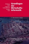 Grundlagen Der Wirtschaftsinformatik - Andreas Fink ; Gabriele Schneidereit ; Stefan Voss - 9783790801897