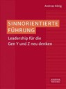 Sinnorientierte Führung - Andreas König - 9783791059419