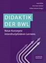 Didaktik der BWL - Ivan Köhle ; Arie Verkuil ; Volker Schulte - 9783791062709