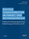 Digitale Transformation im Finanz- und Rechnungswesen - Markus Faber ; Christian Fink - 9783791064260