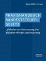 Praxishandbuch Mindeststeuergesetz -  - 9783791065083
