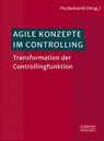 Agile Konzepte im Controlling - Pia Burkarth - 9783791065274
