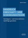 Handbuch Erbschaft- und Schenkungsteuer - Katrin Dorn - 9783791065502
