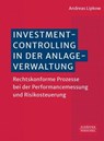 Investmentcontrolling in der Anlageverwaltung - Andreas Lipkow - 9783791066271