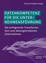 Datenkompetenz für die Unternehmensführung - Erik Jan Hengstmengel - 9783791066516
