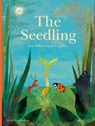 The Seedling That Didn't Want to Grow - Britta Teckentrup - 9783791374291