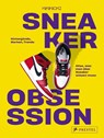 Sneaker Obsession - Kikikickz ; Alexandre Pauwels - 9783791380421