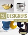 50 Designers You Should Know - Claudia Hellmann ; Nina Kozel ; Hajo Duchting - 9783791383620