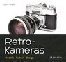 Retro-Kameras - John Wade - 9783791384191