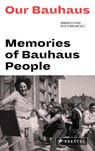 Our Bauhaus - Magdalena Droste ; Boris Friedewald - 9783791385280
