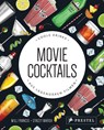 Movie Cocktails: Coole Drinks aus legendären Filmen - Will Francis - 9783791387437