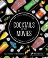 Cocktails of the Movies - Will Francis ; Stacey Marsh - 9783791387444