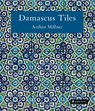 Damascus Tiles (Compact Edition) - Arthur Millner - 9783791393902