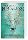 Reckless 2. Lebendige Schatten - Cornelia Funke ; Lionel Wigram - 9783791500966