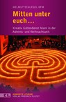 Mitten unter euch... - Helmut Schlegel - 9783791732077