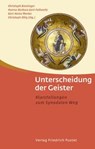 Unterscheidung der Geister - Christoph Binninger ; Hanna-Barbara Gerl-Falkovitz ; Karl-Heinz Menke - 9783791734491